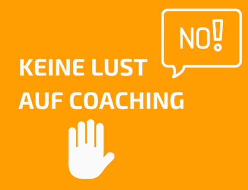 Keine Lust auf Coaching – Was nun?