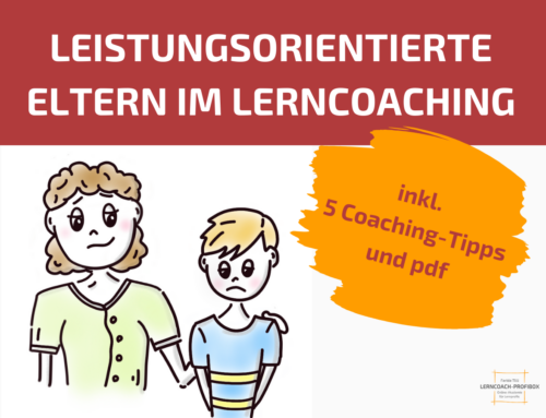 LEISTUNGSORIENTIERTE ELTERN IM LERNCOACHING