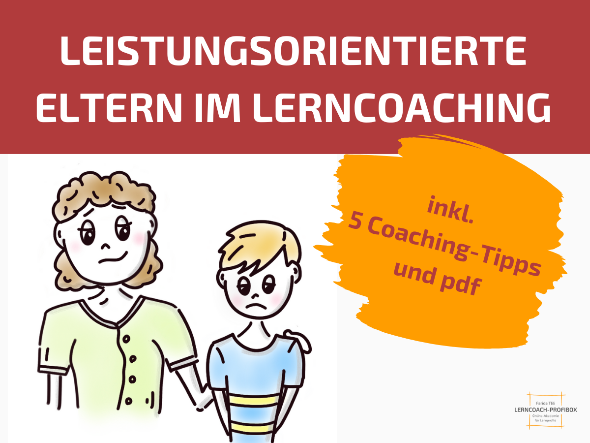 Leistungsorientierte Eltern im Lerncoaching