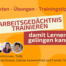 Das Arbeitsgedächtnis trainieren, damit Lernen leichter gelingen kann. Expertinnen-Talk mit Anja Knaub, Sabine Sommerfeld und Farida Tlili - der Ausbilderin für Lerncoach-Ausbildung