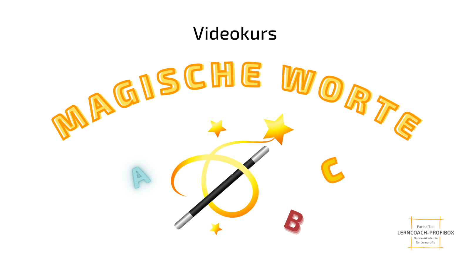 Magische Worte_Coaching-Format für Lerncoaching, Lerntherapie und Kindercoaching