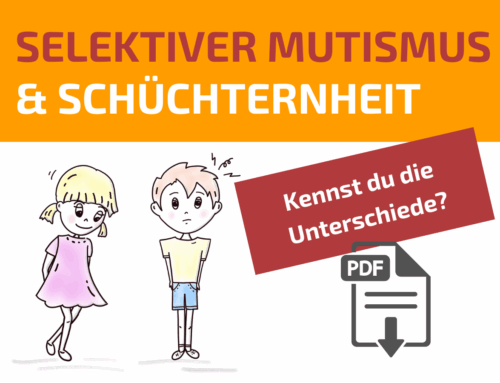 UNTERSCHIED ZWISCHEN SELEKTIVEM MUTISMUS UND SCHÜCHTERNHEIT