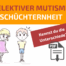 Unterschied von Selektivem Mutismus und Schüchternheit