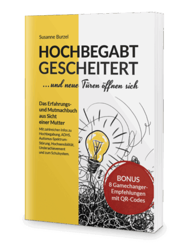 Hochbegabt gescheitert Susanne Burzel