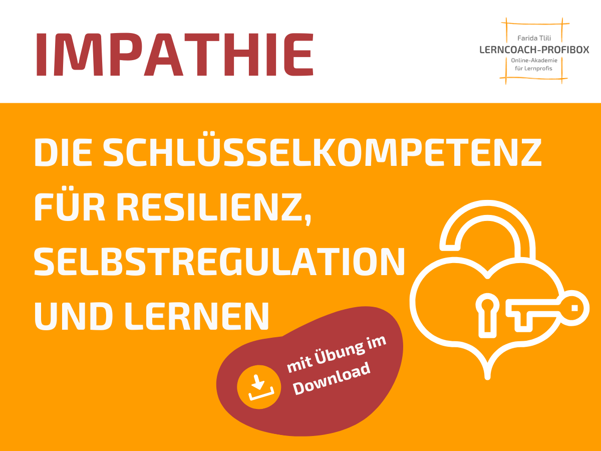 Impathie - Die Schlüsselkompetenz für Resilienz, Selbstregulation und Lernen