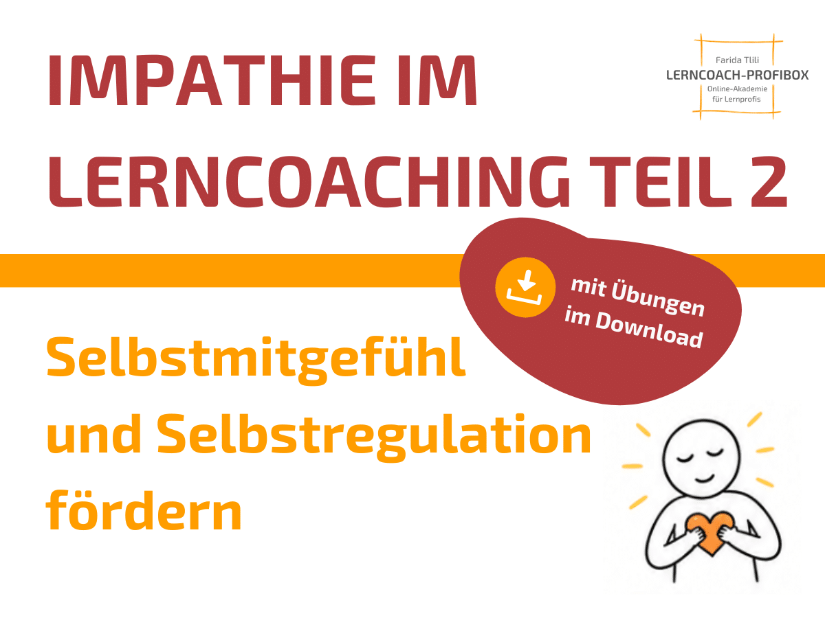 Impathie im Lerncoaching - Selbstmitgefühl und Selbstregulation förndern